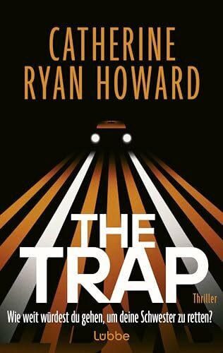 The Trap. Wie weit würdest du gehen, um deine Schwester zu retten?: Thriller