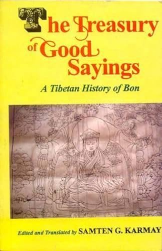 The Treasury of Good Sayings: The Tibetan History of Bon
