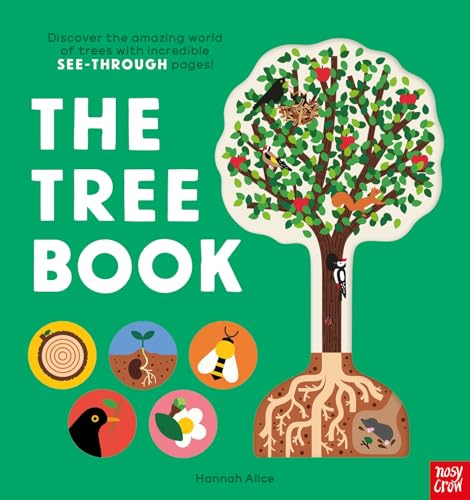 The Tree Book: Discover the amazing world of trees with incredible SEE-THROUGH pages! (Hannah Alice series) von Nosy Crow