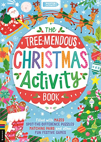 The Tree-mendous Christmas Activity Book: Filled With Mazes, Spot-the-difference Puzzles, Matching Pairs and Other Fun Festive Games von Buster Books