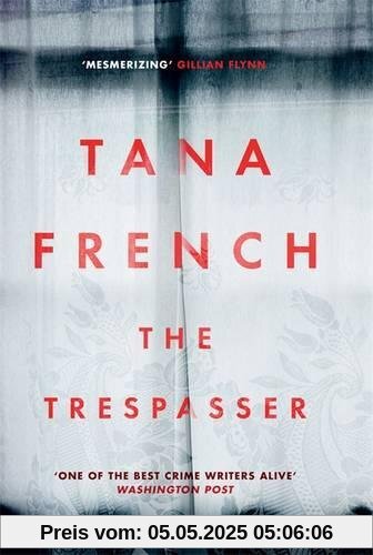 The Trespasser: Dublin Murder Squad:  6.  Winner of Crime Fiction Book of the Year - Irish Book Awards