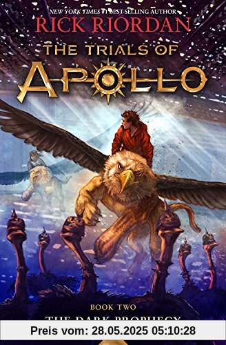 The Trials of Apollo Book Two The Dark Prophecy