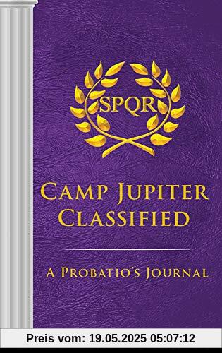 The Trials of Apollo Camp Jupiter Classified (An Official Rick Riordan Companion Book): A Probatio's Journal