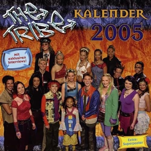 The Tribe - Wandkalender 2005 The Tribe - Wandkalender 2005 von Panini Verlags GmbH