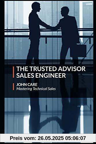 The Trusted Advisor Sales Engineer