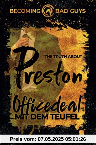 The Truth about Preston – Officedeal mit dem Teufel