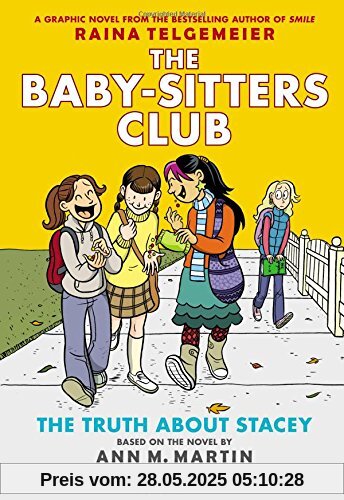 The Truth about Stacey: Full-Color Edition (the Baby-Sitters Club Graphix #2)