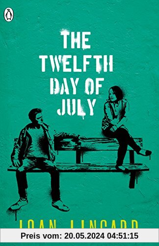 The Twelfth Day of July: Englische Lektüre für das 4. und 5. Lernjahr (Young Adult Literature. Originalausgaben)