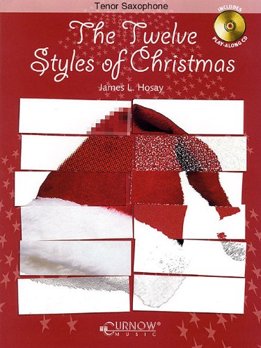 The Twelve Styles of Christmas: BB Tenor Saxophone - Grade 2-3 - Book/CD Pack
