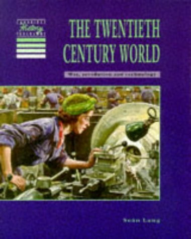 The Twentieth Century World: War, Revolution and Technology (Cambridge History Programme. Key ...