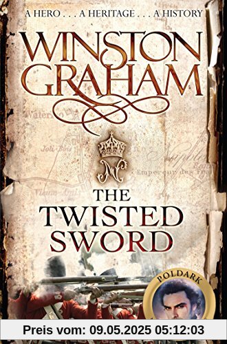 The Twisted Sword: A Novel of Cornwall 1815 (Poldark)