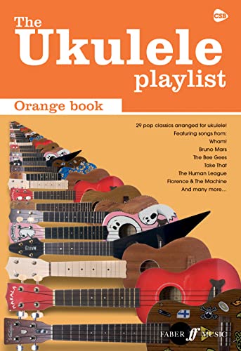 The Ukulele Playlist: Orange Book: Orangr book. 29 pop classics arranged for Ukelele von FABER MUSIC