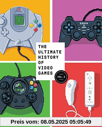 The Ultimate History of Video Games, Volume 2: Nintendo, Sony, Microsoft, and the Billion-Dollar Battle to Shape Modern Gaming The Ultimate History of Video Games, Volume 2: Nintendo, Sony, Microsoft, and the Billion-Dollar Battle to Shape Modern Gaming