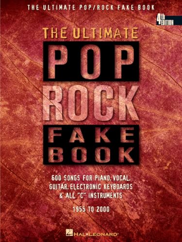 The Ultimate Pop/Rock Fake Book: C Edition: Over 500 Songs for Piano, Vocal, Guitar, Electronic Keyboards & All "C" Instruments 1955 to Present (Fake Books) von Hal Leonard Publishing Corporation