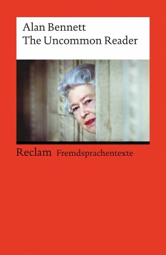 The Uncommon Reader von Reclam, Ditzingen