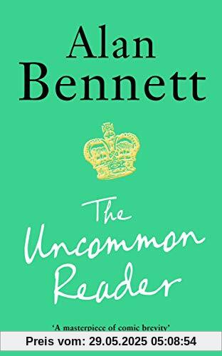 The Uncommon Reader The Uncommon Reader