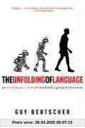 The Unfolding of Language: An Evolutionary Tour of Mankind's Greatest Invention