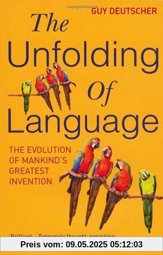 The Unfolding of Language: The Evolution of Mankind`s greatest Invention