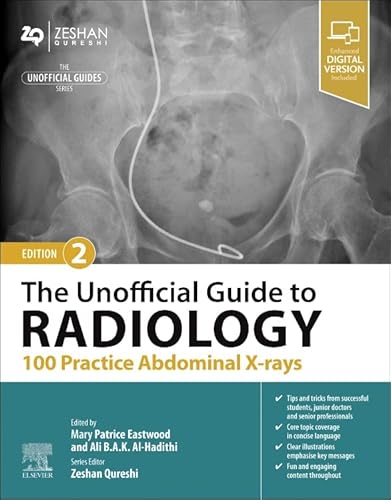 The Unofficial Guide to Radiology: 100 Practice Abdominal X-rays (Unofficial Guides)