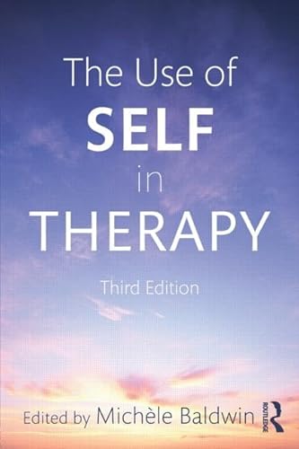 The Use of Self in Therapy, Third Edition von Routledge