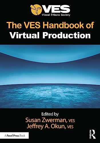 The VES Handbook of Virtual Production