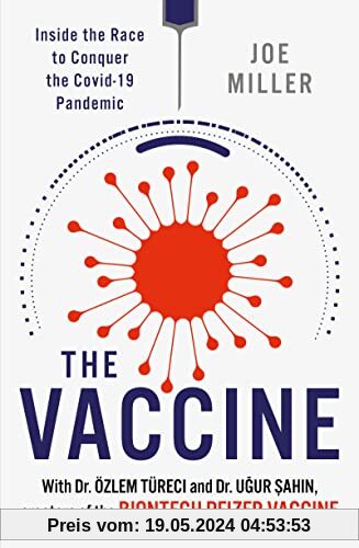 The Vaccine: Inside the Race to Conquer the COVID-19 Pandemic