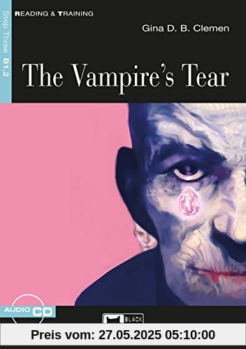 The Vampire's Tear: Englische Lektüre für das 4. und 5. Lernjahr. Buch + Audio-CD (Reading & training)