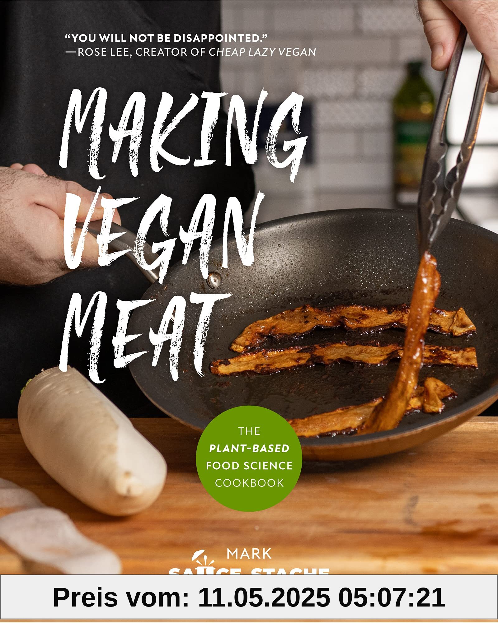The Vegan Meat Cookbook: The Plant-Based Food Science Cookbook (Plant-Based Protein, Vegetarian Diet, Vegan Cookbook, Seitan Recipes)