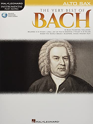 The Very Best of Bach: Instrumental Play-Along For Alto Sax (Hal Leonard Instrume): Instrumental Play-along for Alto Sax; Includes Downloadable Audio
