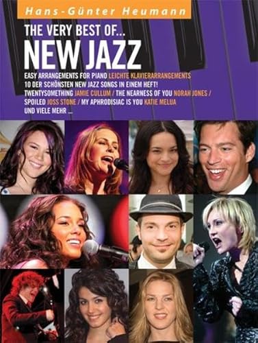 The Very Best of - New Jazz: Songbook für Klavier: Leichte Klavierarrangements. 10 der schönsten New Jazz Songs