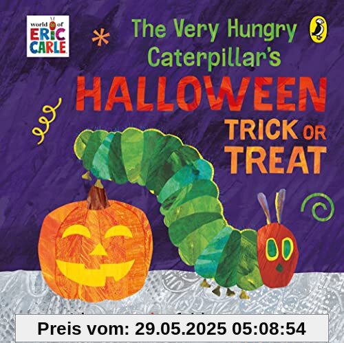 The Very Hungry Caterpillar's Halloween Trick or Treat The Very Hungry Caterpillar's Halloween Trick or Treat
