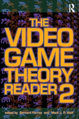 The Video Game Theory Reader 2 von Routledge