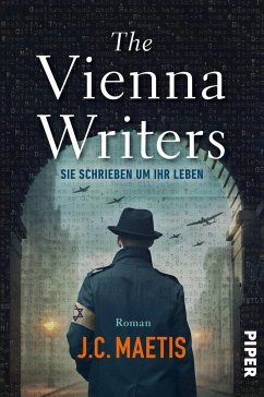 The Vienna Writers - Sie schrieben um ihr Leben von Piper