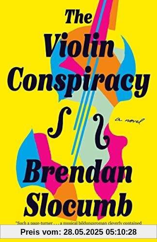 The Violin Conspiracy: A Novel