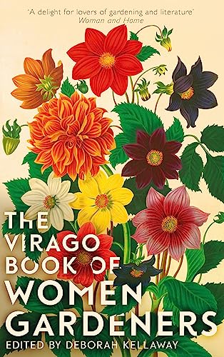 The Virago Book of Women Gardeners von Virago