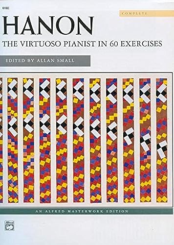 The Virtuoso Pianist in 60 Exercises: Complete (Alfred Masterwork Edition)