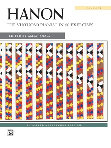 The Virtuoso Pianist in 60 Exercises: Complete (Alfred Masterwork Edition)