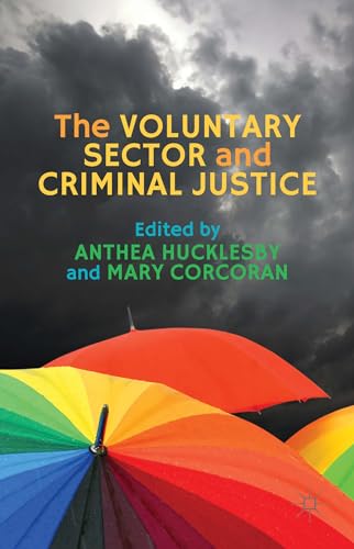 The Voluntary Sector and Criminal Justice von MACMILLAN