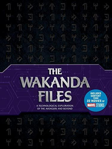The Wakanda Files: A Technological Exploration of the Avengers and Beyond - Includes Content f...