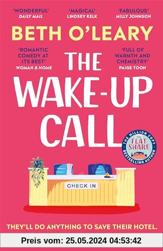 The Wake-Up Call: The addictive enemies-to-lovers romcom from the author of THE FLATSHARE