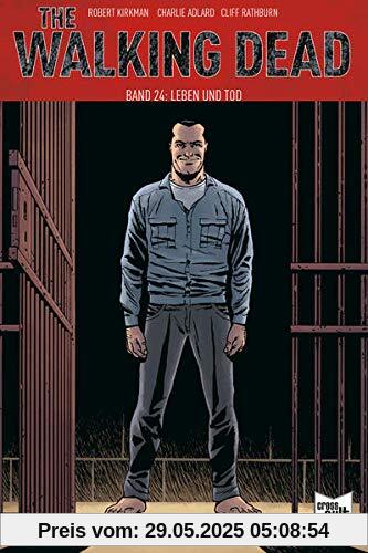 The Walking Dead Softcover 24: Leben und Tod The Walking Dead Softcover 24: Leben und Tod