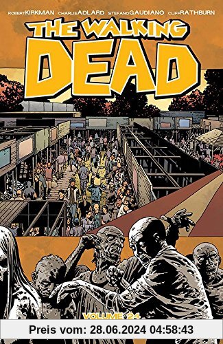 The Walking Dead Volume 24: Life and Death (Walking Dead Tp, Band 24)