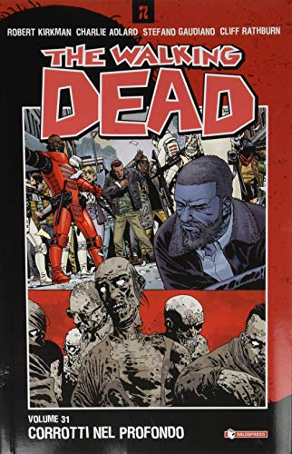 The Walking Dead. Vol. 31: Corrotti Nel Profondo von SaldaPress
