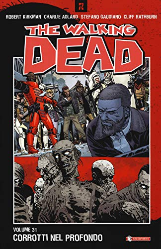 The Walking Dead. Vol. 31: Corrotti Nel Profondo von SaldaPress