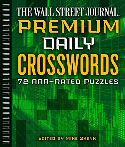 The Wall Street Journal Premium Daily Crosswords, Volume 3: 72 Aaa-Rated Puzzles (Wall Street Journal Crosswords) von Puzzlewright