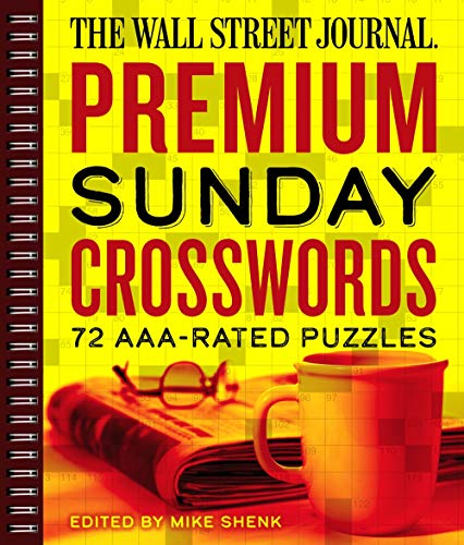 The Wall Street Journal Premium Sunday Crosswords, Volume 4: 72 Aaa-Rated Puzzles (Wall Street Journal Crosswords) von Puzzlewright