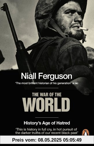 The War of the World: History's Age of Hatred The War of the World: History's Age of Hatred
