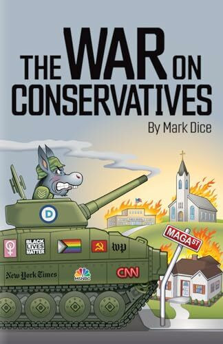 The War on Conservatives The War on Conservatives