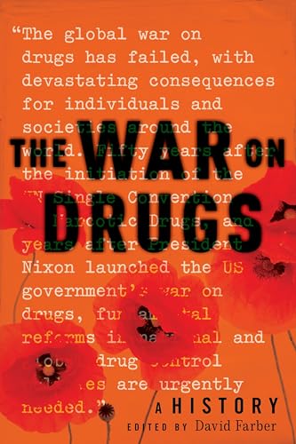 The War on Drugs: A History von New York University Press