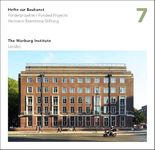 The Warburg Institute, London: Hefte zur Baukunst 7 von Verlag Kettler